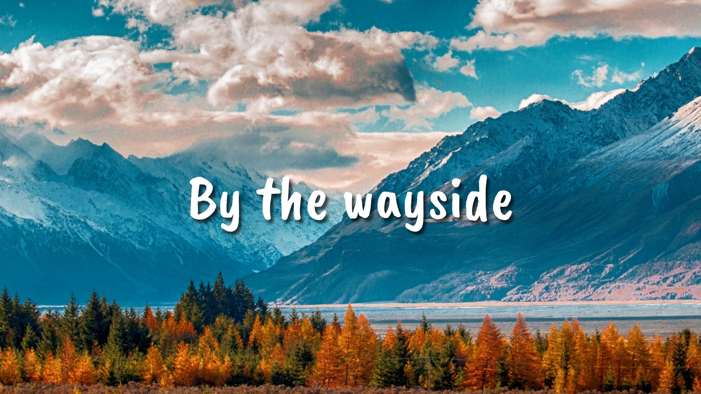 By the wayside